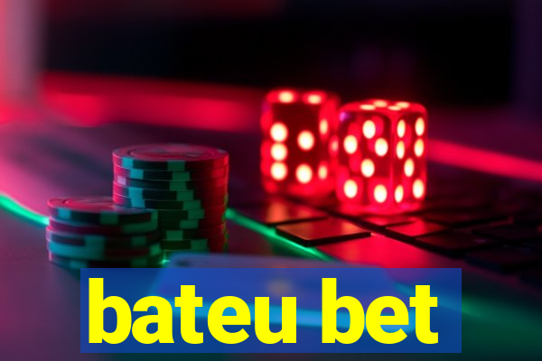 bateu bet